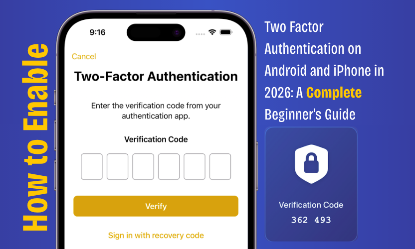 how to enable two factor authentication on Android and iPhone