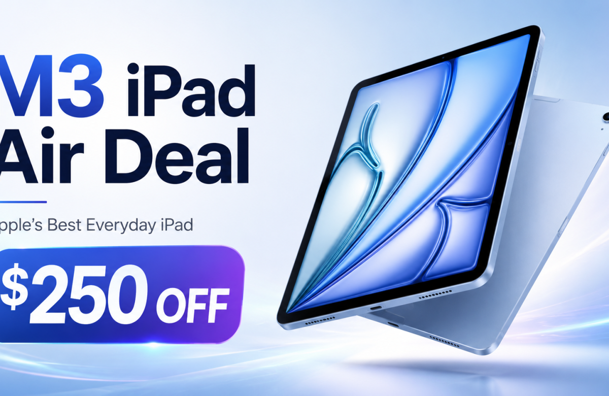 iPad Air M3 Deal: Is This $250 Off Offer Worth Buying?