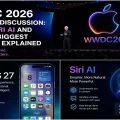 WWDC 2026 Keynote Discussion: iOS 27, Siri AI and Apple’s Biggest Changes Explained